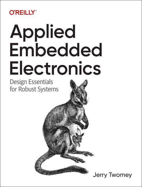 Книга Applied Embedded Electronics: Design Essentials for Robust Systems 