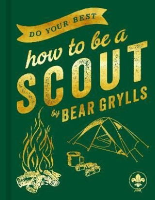 Könyv Do Your Best: How to Be a Scout 