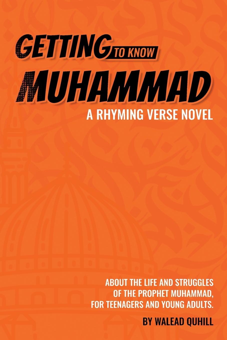 Knjiga Getting to Know Muhammad Walead Quhill