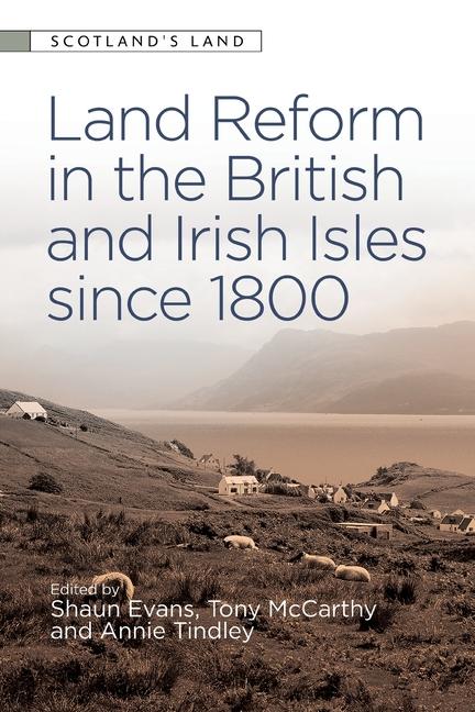 Buch Land Reform in the British and Irish Isles Since 1800 Tony McCarthy