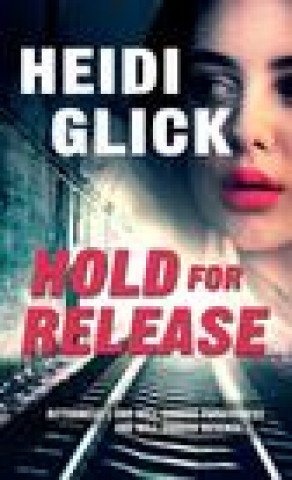 Kniha Hold for Release Glick