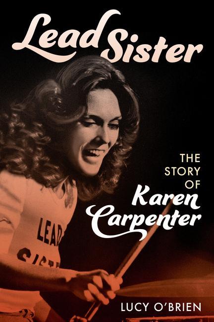 Könyv Lead Sister: The Story of Karen Carpenter 