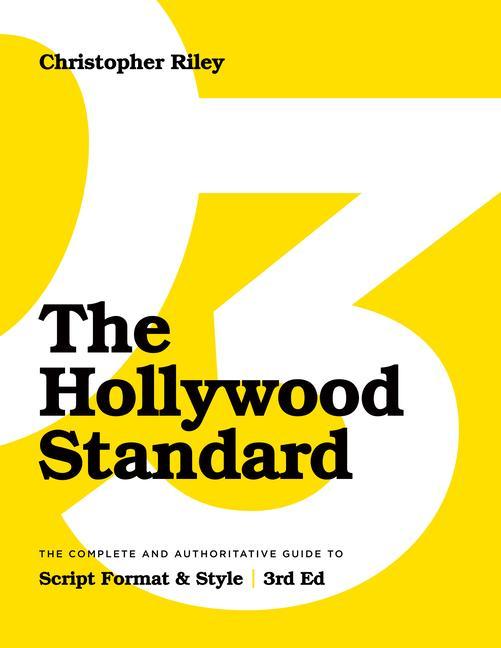Kniha The Hollywood Standard - Third Edition: The Complete and Authoritative Guide to Script Format and Style (Library Edition) 