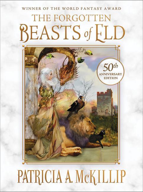 Book The Forgotten Beasts of Eld: 50th Anniversary Special Edition Patricia A. McKillip