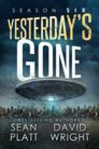 Knjiga Yesterday's Gone Season Six David W. Wright