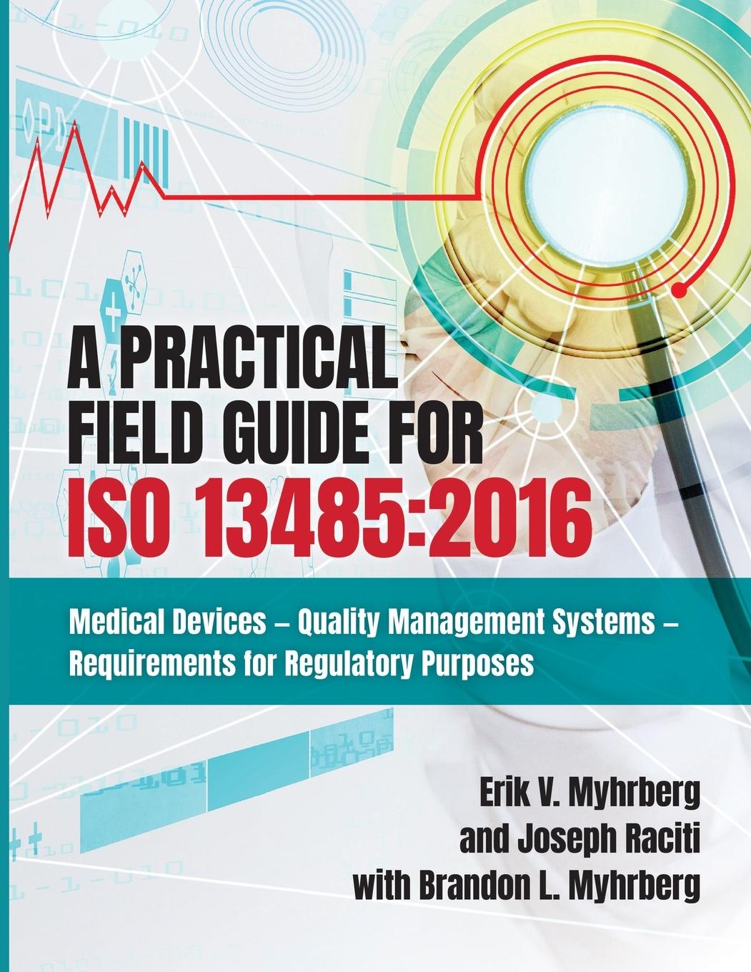Kniha A Practical Field Guide for ISO 13485 Joseph A. Raciti