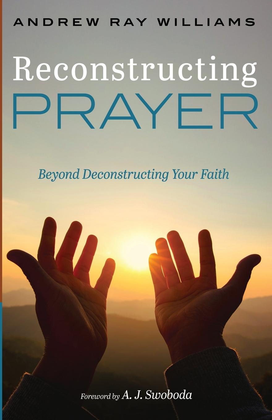 Knjiga Reconstructing Prayer Andrew Ray Williams