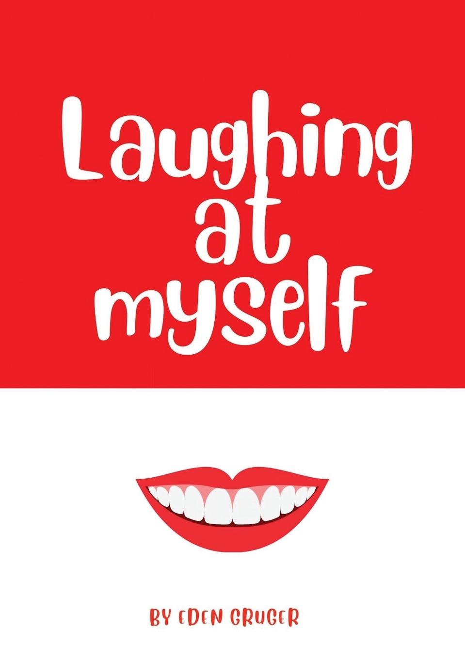 Boek Laughing at Myself Eden Gruger