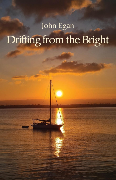 Buch Drifting from the Bright John Egan