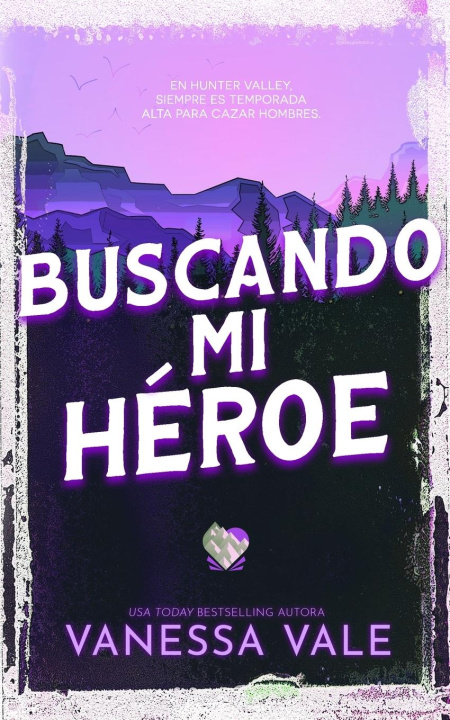 Knjiga Buscando mi héroe Vanessa Vale