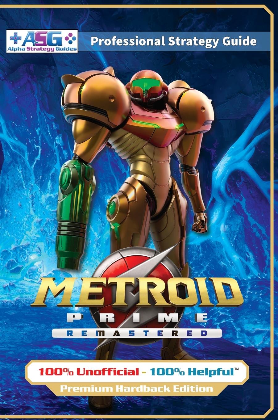 Kniha Metroid Prime Remastered Strategy Guide Book (Full Color Premium Hardback Edition) Alpha Strategy Guides