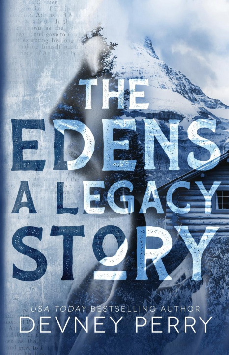 Книга The Edens - A Legacy Story 