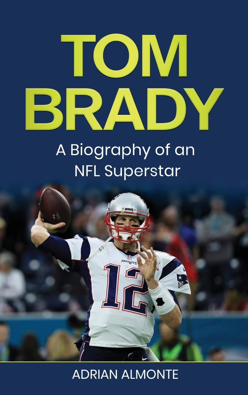 Book Tom Brady Adrian Almonte