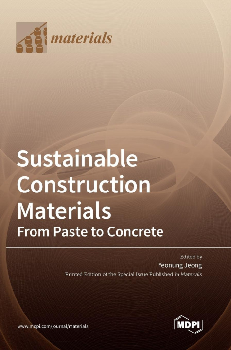 Knjiga Sustainable Construction Materials Yeonung Jeong