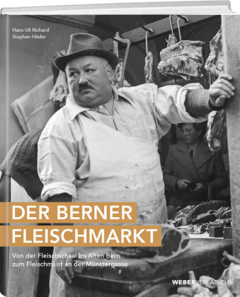 Kniha Der Berner Fleischmarkt Stefan Häsler
