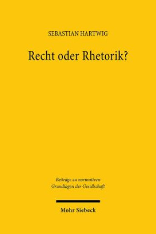 Knjiga Recht oder Rhetorik? Sebastian Hartwig