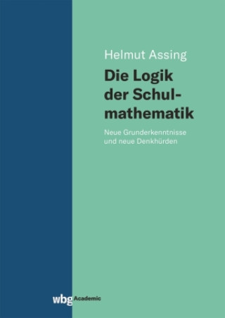 Könyv Die Logik der Schulmathematik 