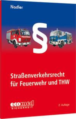 Kniha Straßenverkehrsrecht für Feuerwehr und THW 
