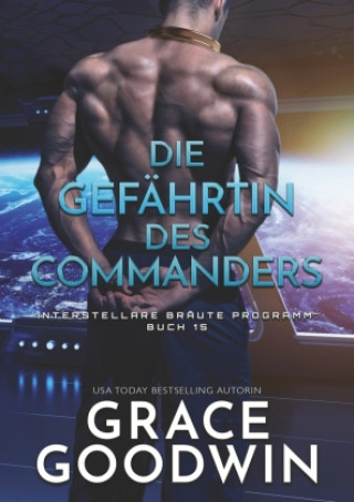 Книга Die Gefährtin des Commanders Grace Goodwin