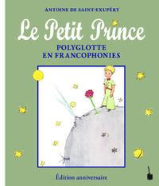 Книга Le Petit Prince Polyglotte en Francophonies 