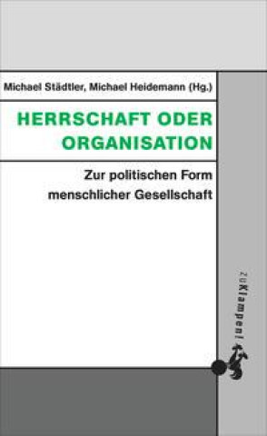 Knjiga Herschaft oder Organisation Michael Heidemann