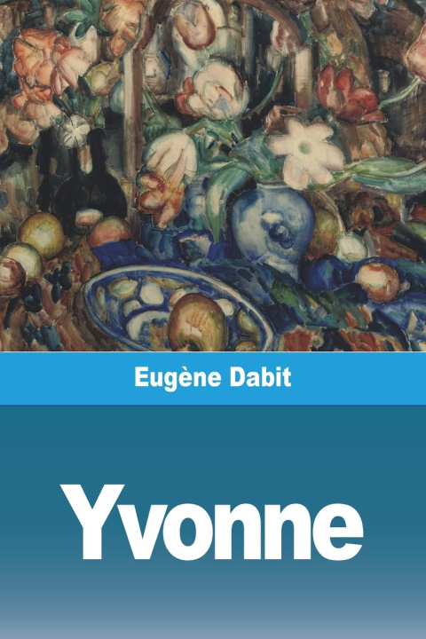 Knjiga Yvonne Eugène Dabit