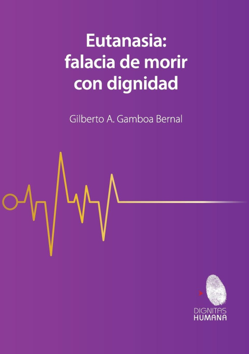 Knjiga Eutanasia Gilberto Gamboa Bernal