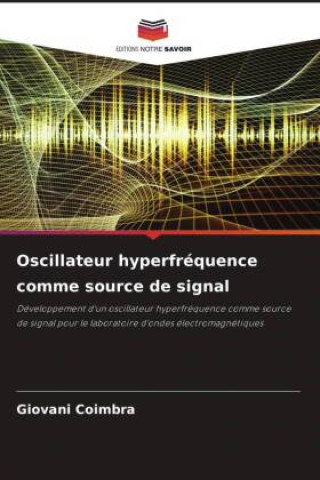 Knjiga Oscillateur hyperfréquence comme source de signal Giovani Coimbra