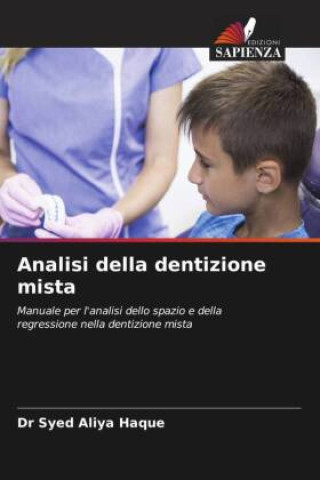 Knjiga Analisi della dentizione mista Dr Syed Aliya Haque