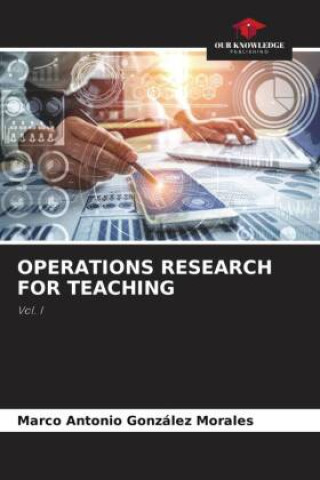 Knjiga OPERATIONS RESEARCH FOR TEACHING Marco Antonio González Morales