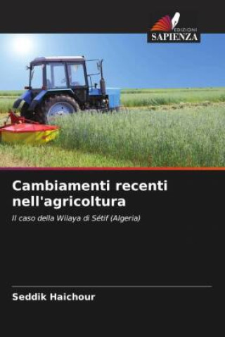 Knjiga Cambiamenti recenti nell'agricoltura Seddik Haichour