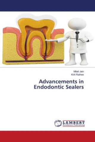 Книга Advancements in Endodontic Sealers Kirti Rathee