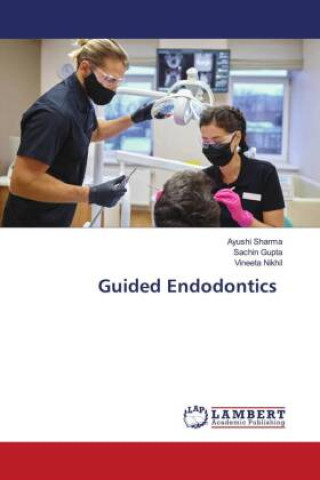 Book Guided Endodontics Sachin Gupta