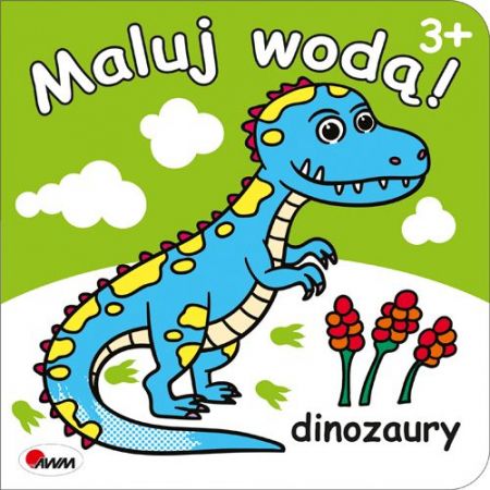 Kniha Maluj wodą. Dinozaury. Wydawnictwo AWM 