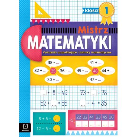 Книга Mistrz matematyki klasa 1. Ćwiczenia uzupełniające i zabawy matematyczne 