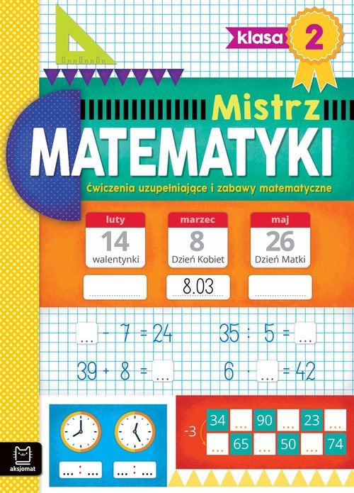 Książka Mistrz matematyki klasa 2. Ćwiczenia uzupełniające i zabawy matematyczne 