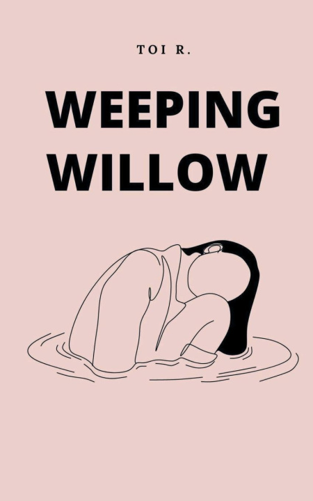 Knjiga Weeping Willow Toi R.