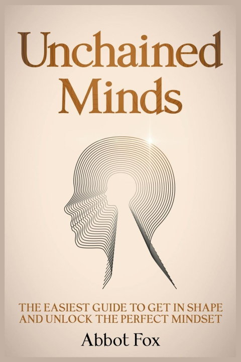Knjiga Unchained Minds abbot fox