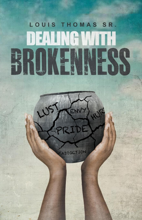 Libro Dealing with brokenness Louis Sr. Thomas