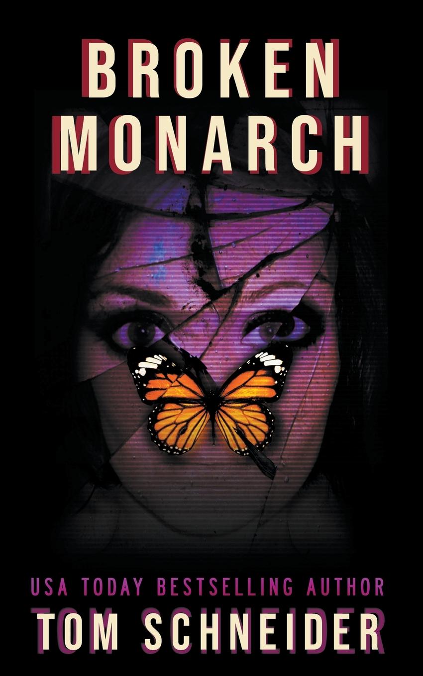Knjiga Broken Monarch Tom Schneider