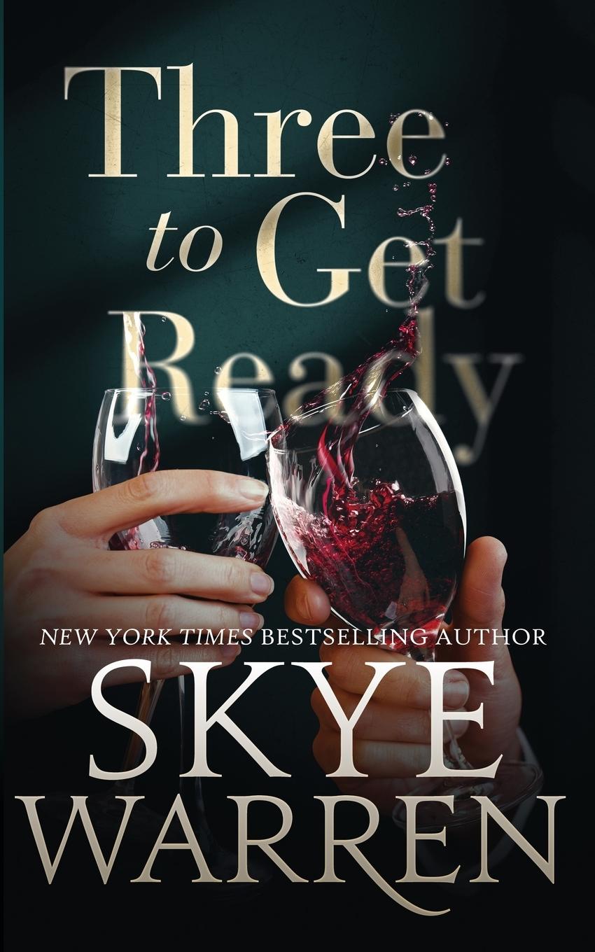 Livro Three to Get Ready Skye Warren