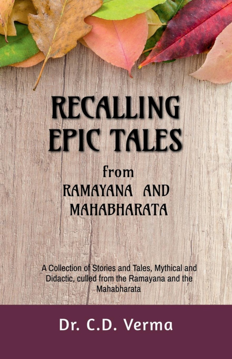 Knjiga RECALLING  EPIC TALES from Ramayana and Mahabharata Dr. C.