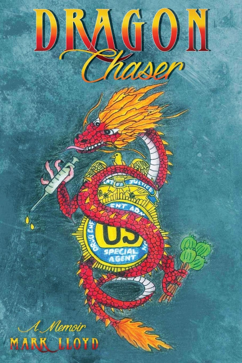 Book Dragon Chaser Mark Lloyd