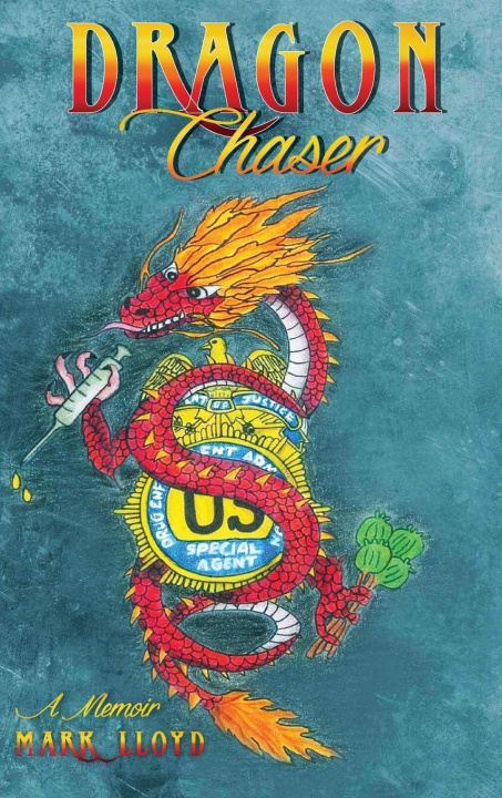 Book Dragon Chaser Mark Lloyd