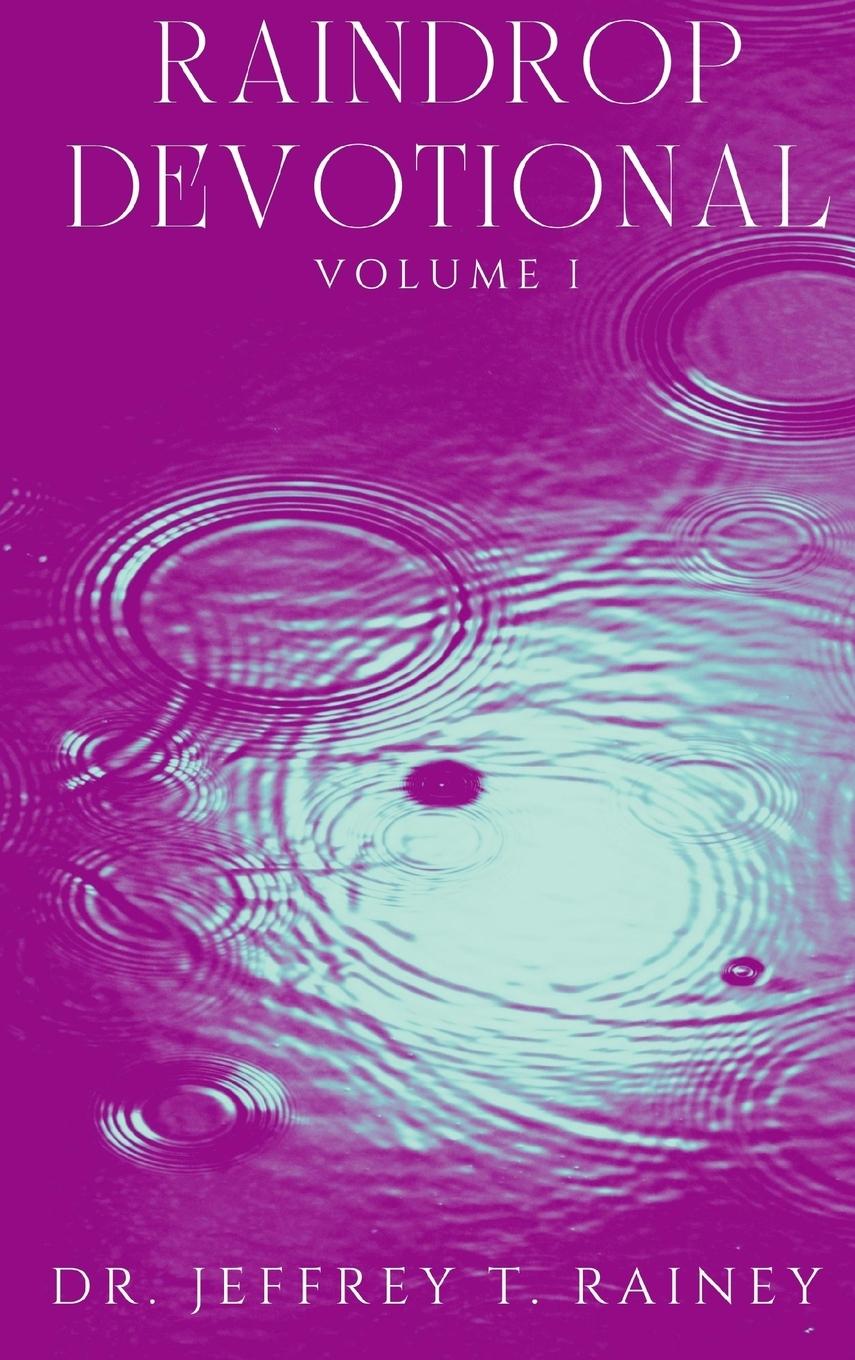 Knjiga RAINDROP Jeffrey T. Rainey