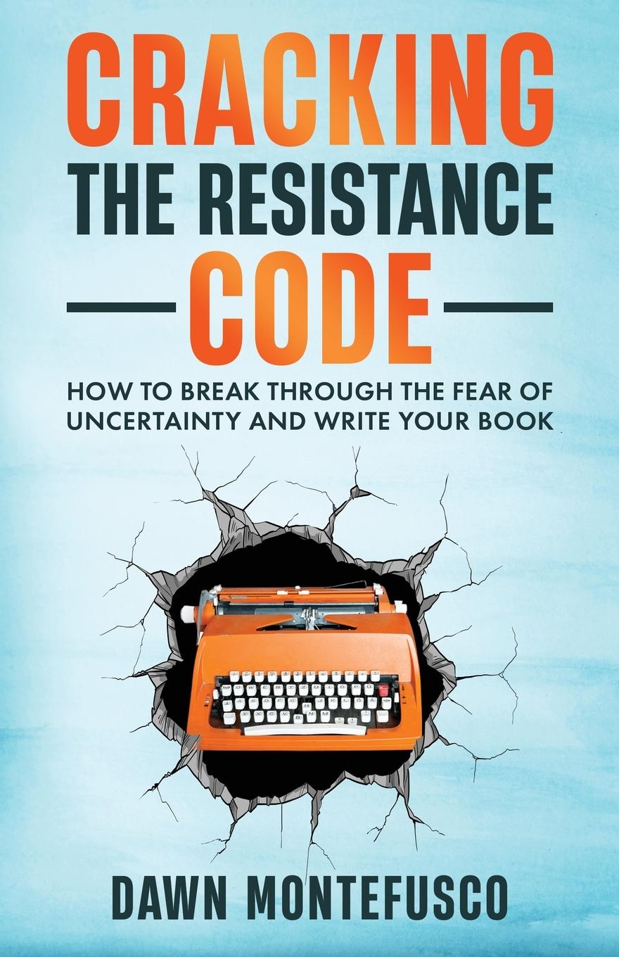 Knjiga Cracking the Resistance Code Dawn Montefusco
