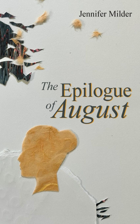 Knjiga The Epilogue of August Jennifer Milder