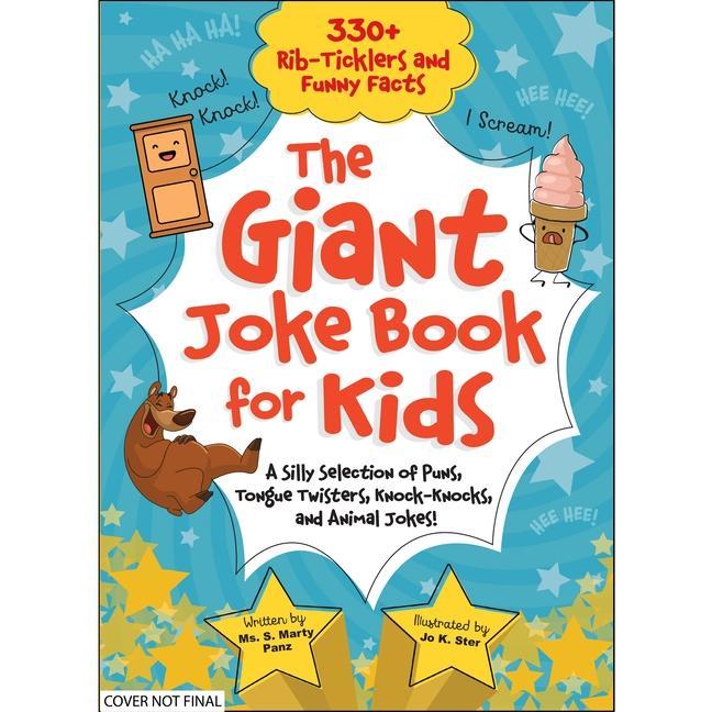 Könyv The Giant Joke Book for Kids: A Silly Selection of Puns, Tongue Twisters, Knock-Knocks, and Animal Jokes! 