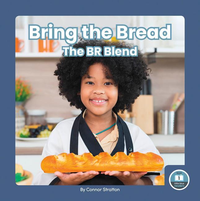 Book Bring the Bread: The Br Blend Connor Stratton