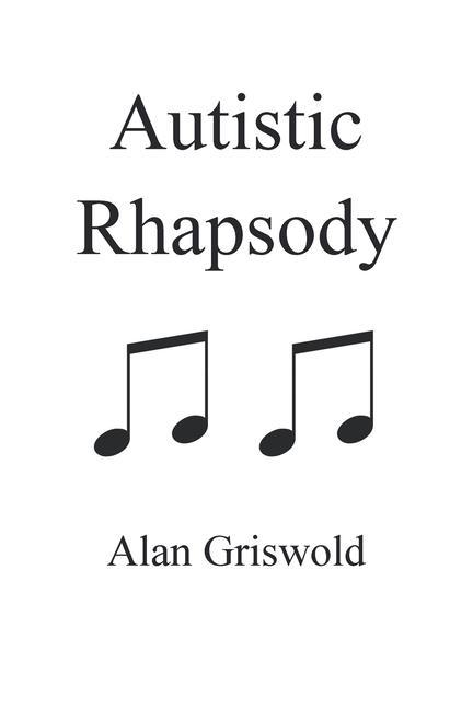 Buch Autistic Rhapsody Alan Griswold